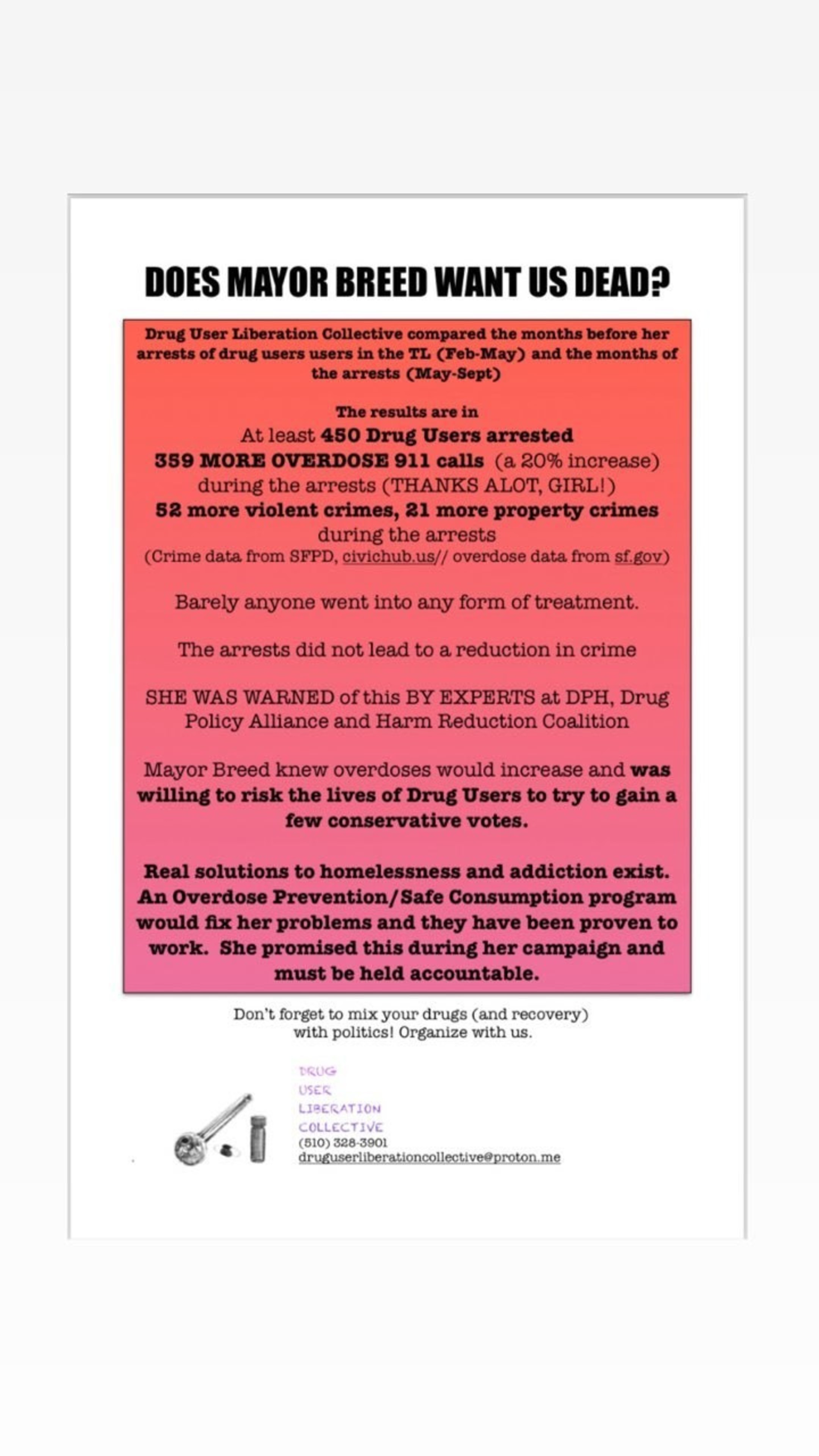 The image displays a text poster critical of Mayor Breed's policies on drug user arrests, citing increased overdoses and crimes. It advocates for harm reduction.