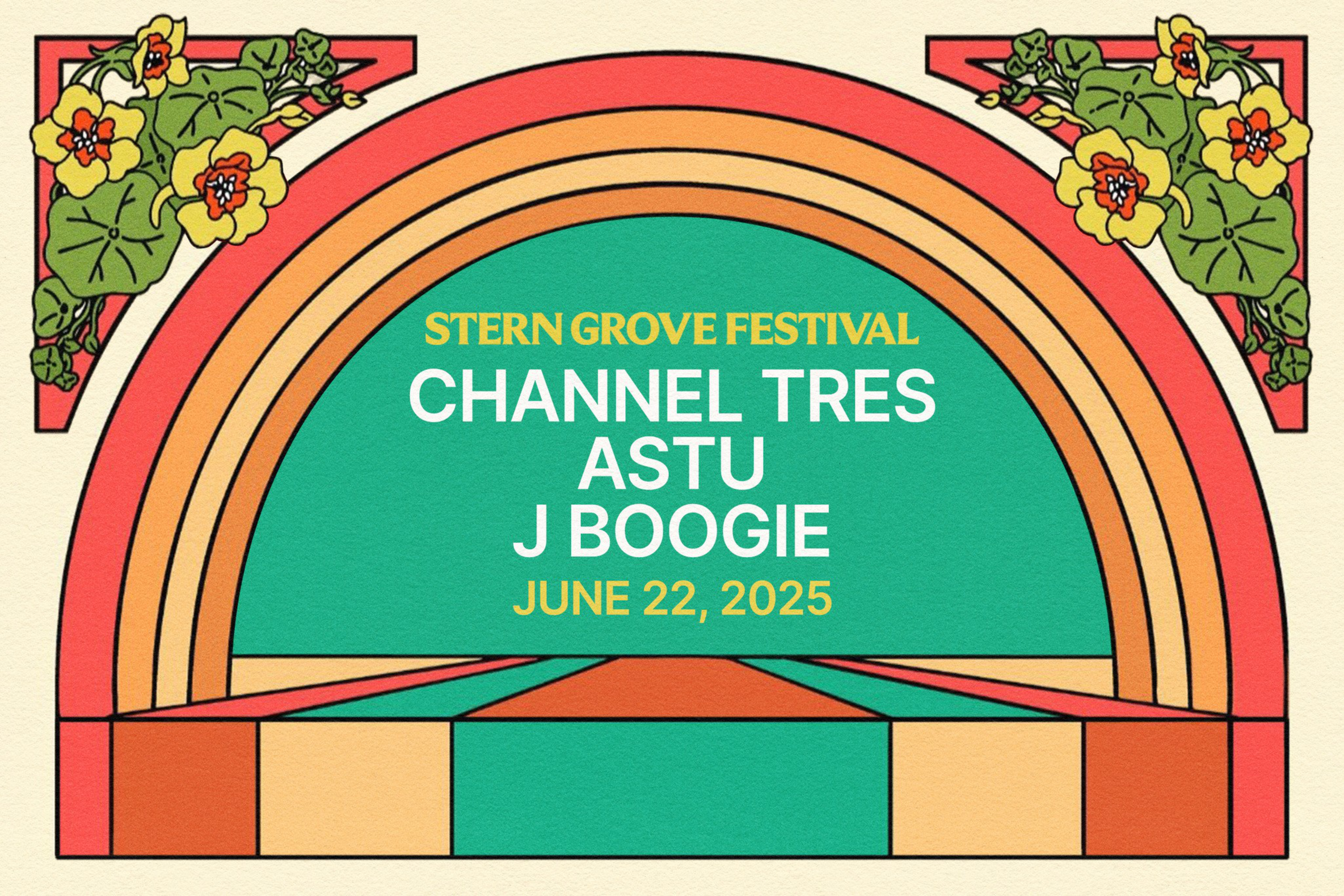 The image is a colorful poster for the Stern Grove Festival on June 22, 2025, featuring Channel Tres, Astu, and J Boogie, with floral decorations and arch designs.