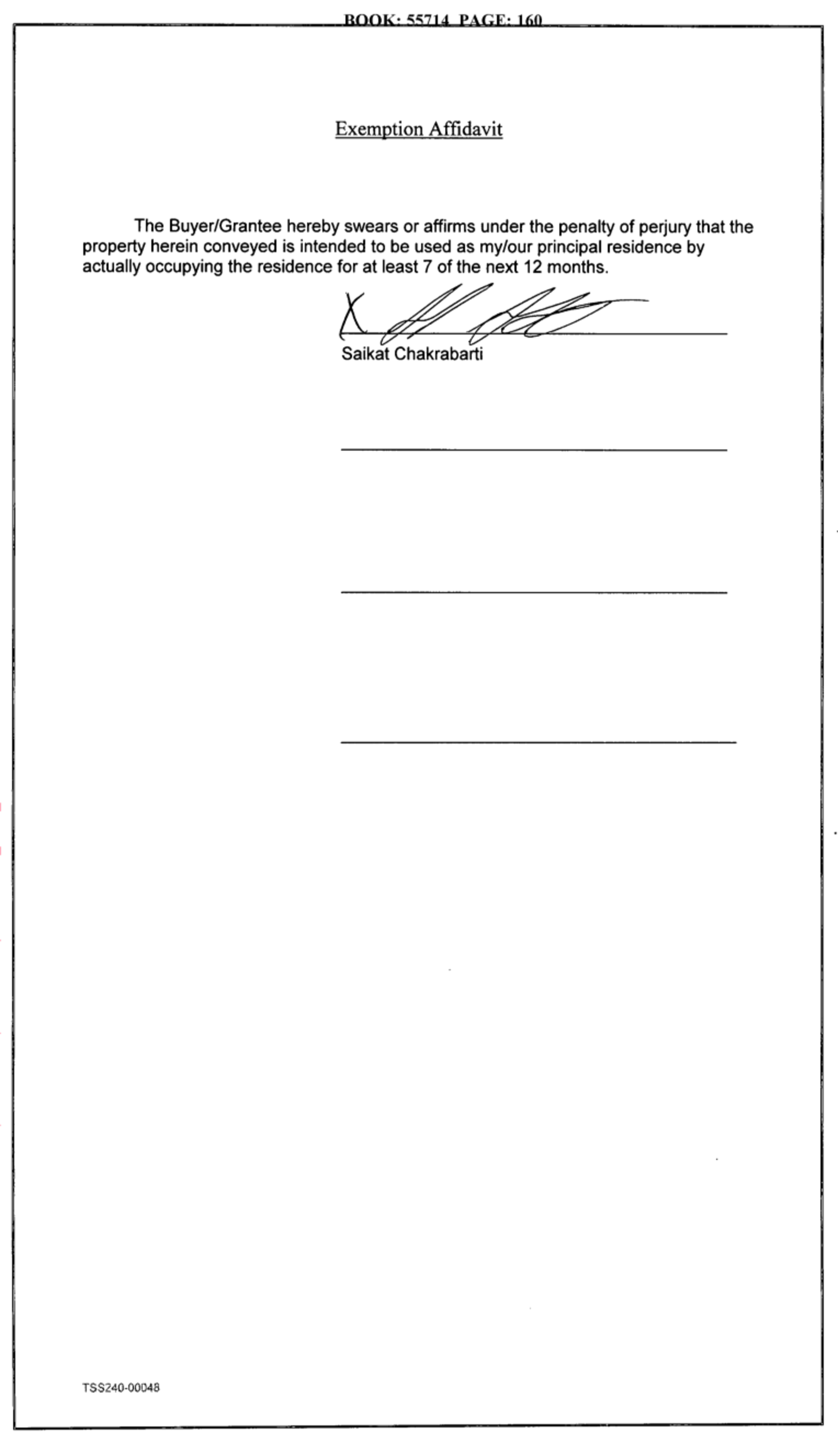 An exemption affidavit where Saikat Chakrabarti affirms under penalty of perjury to occupy the conveyed property as a principal residence for at least 7 months.