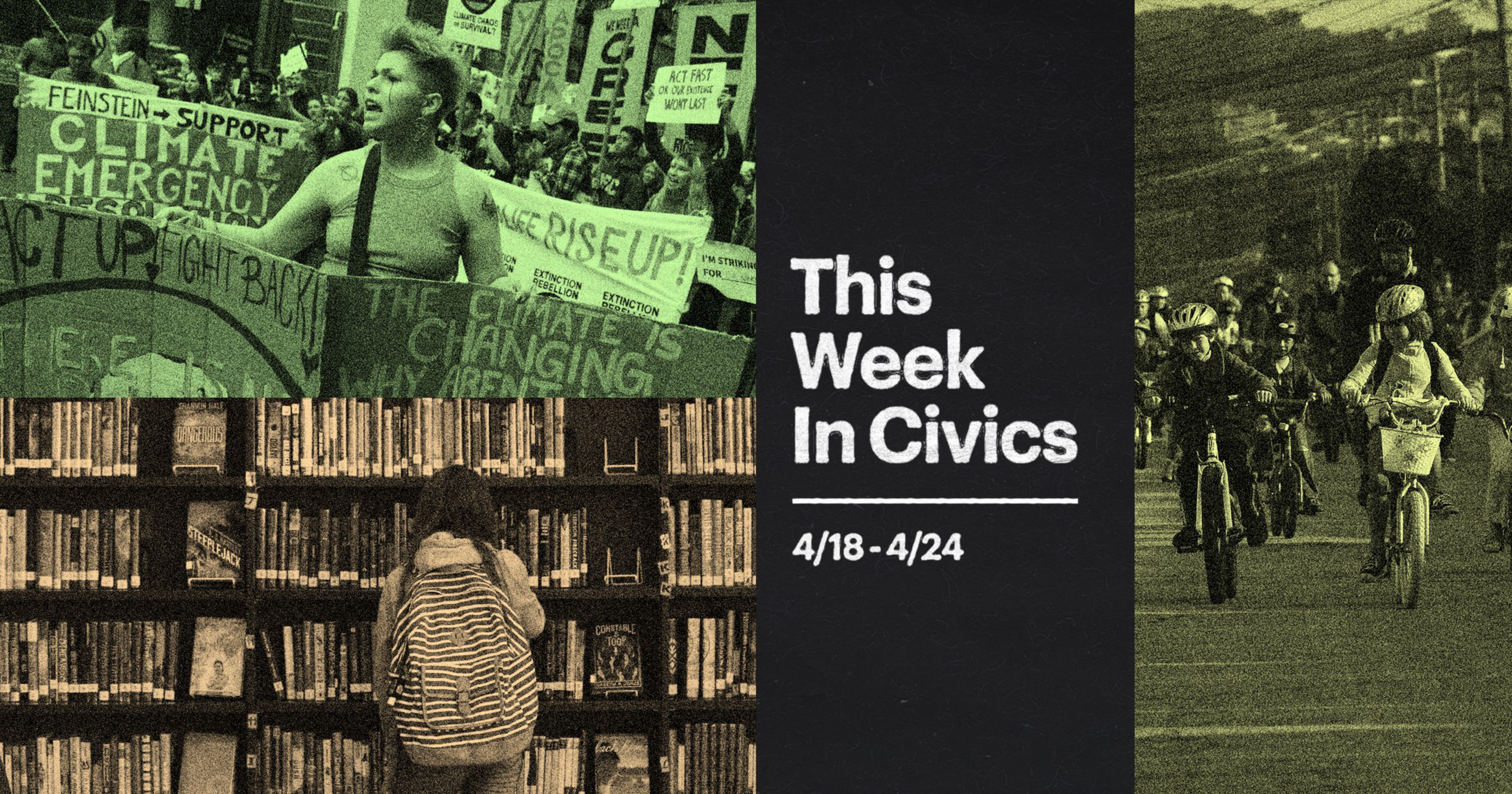 Protesters hold climate emergency signs, a person with a backpack browses a library, and a group of cyclists ride on a road, with dates 4/18–4/24 shown.
