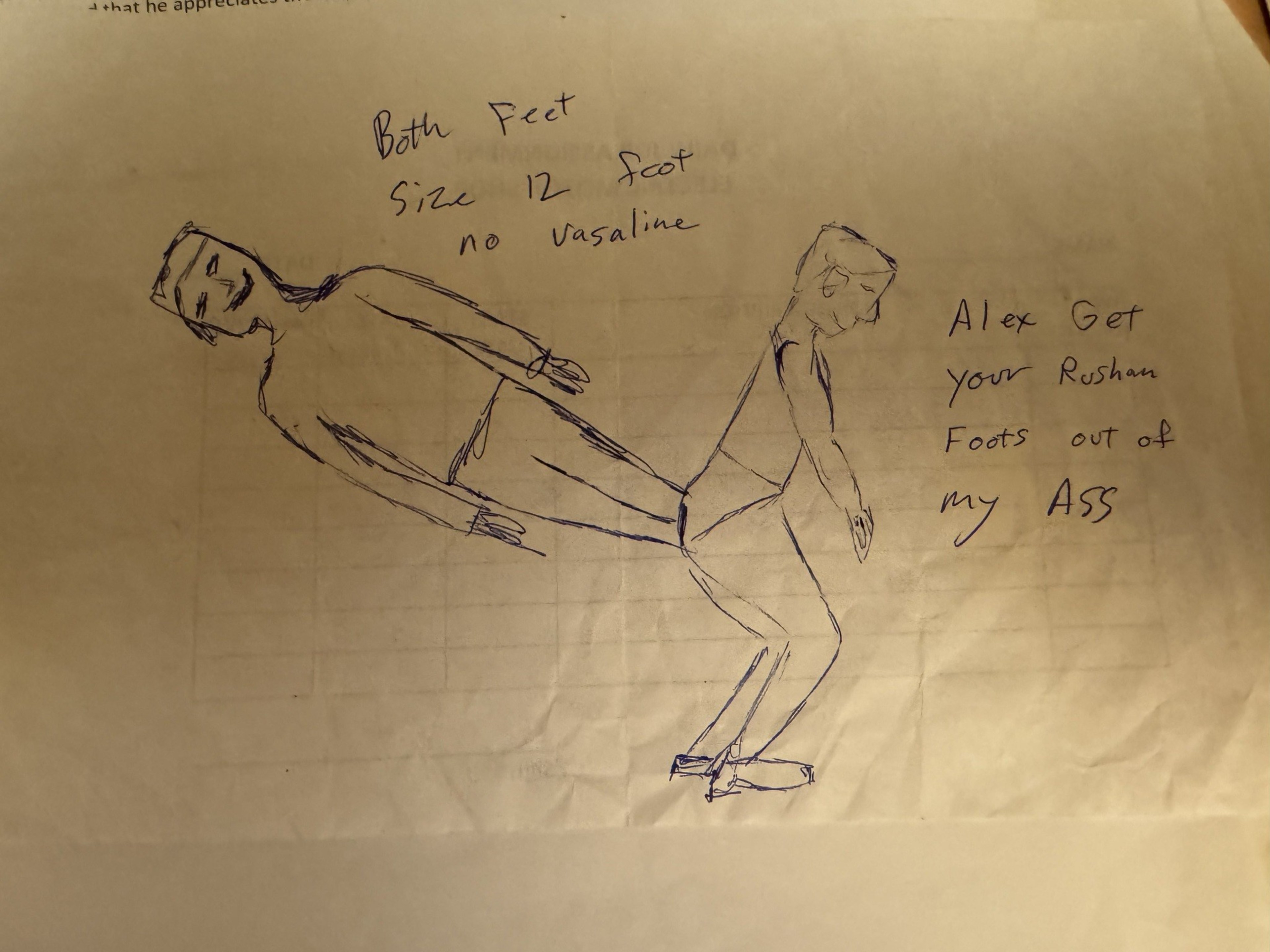 The image shows a crude, hand-drawn sketch of two figures, with one having both its feet inserted into the other figure's anus, and bears the inscription &quot;both feet size 12 foot no vaseline alex get your Russian foots out of my ass.&quot;