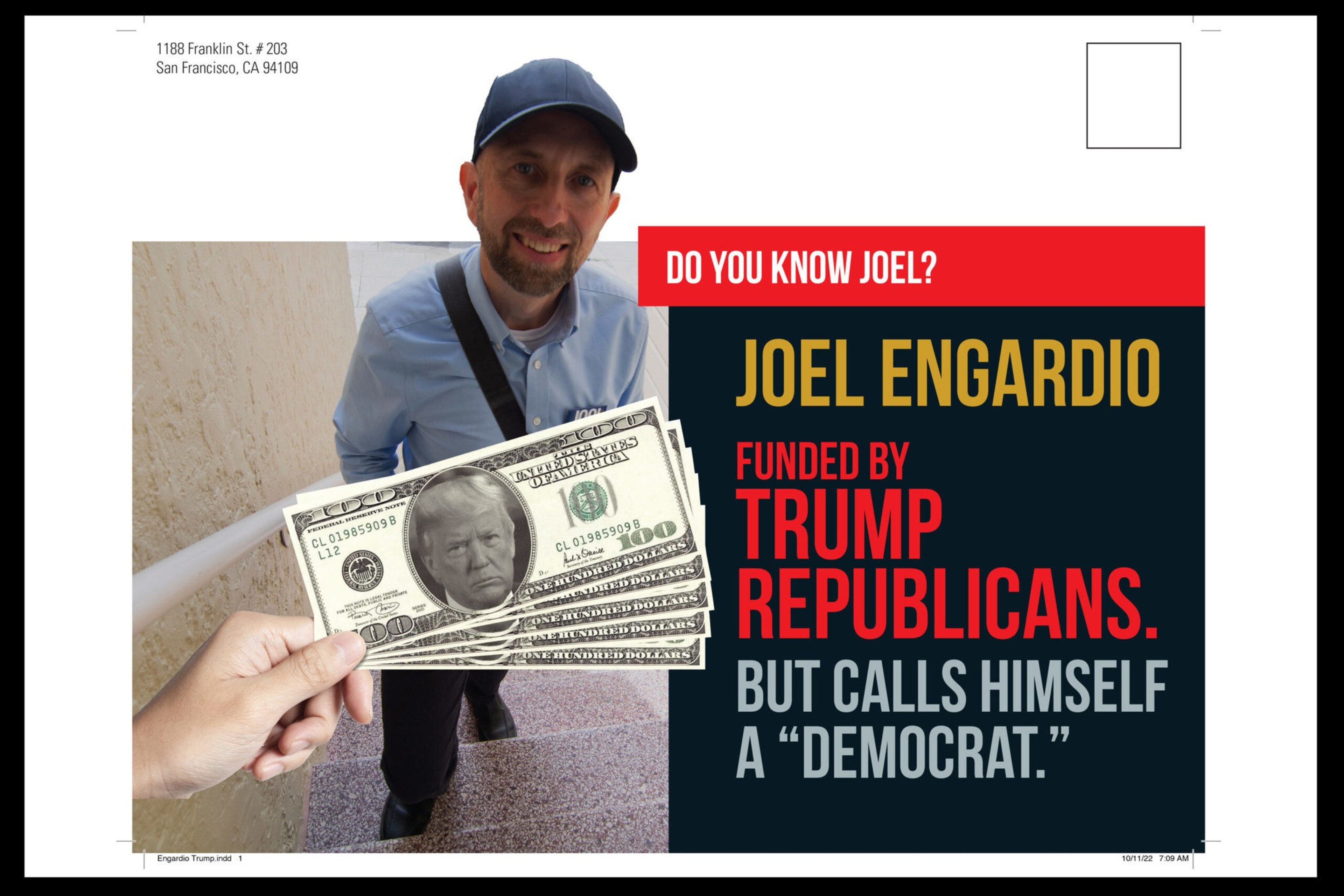 A man wearing a cap and light blue shirt is smiling while a hand holds fake hundred-dollar bills with Donald Trump's face, labeled as Joel Engardio funded by Trump Republicans but calling himself a Democrat.