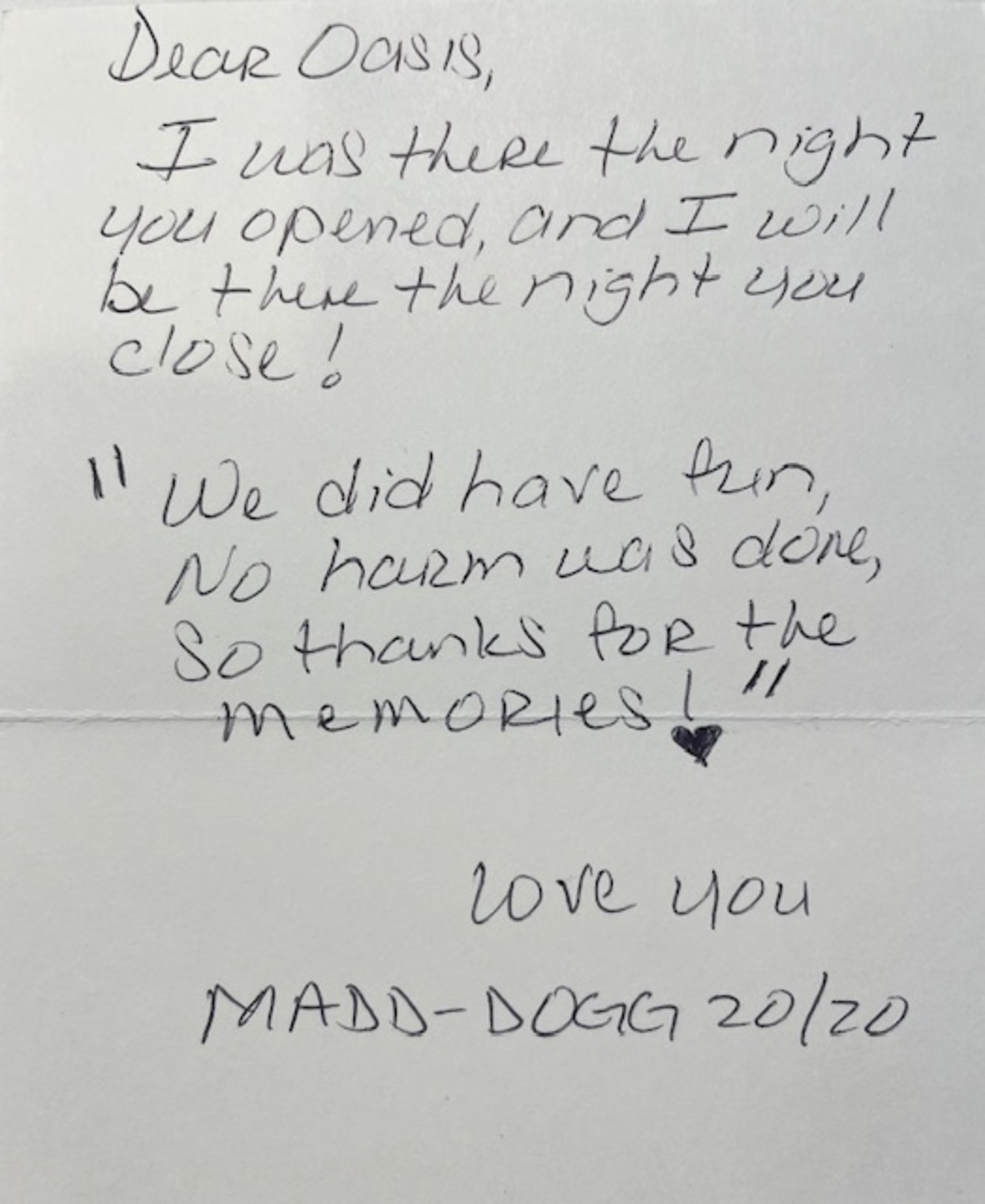 A handwritten note expresses gratitude and love, mentioning being present at both the opening and closing of "Oasis," with a quote about having fun and no harm done.