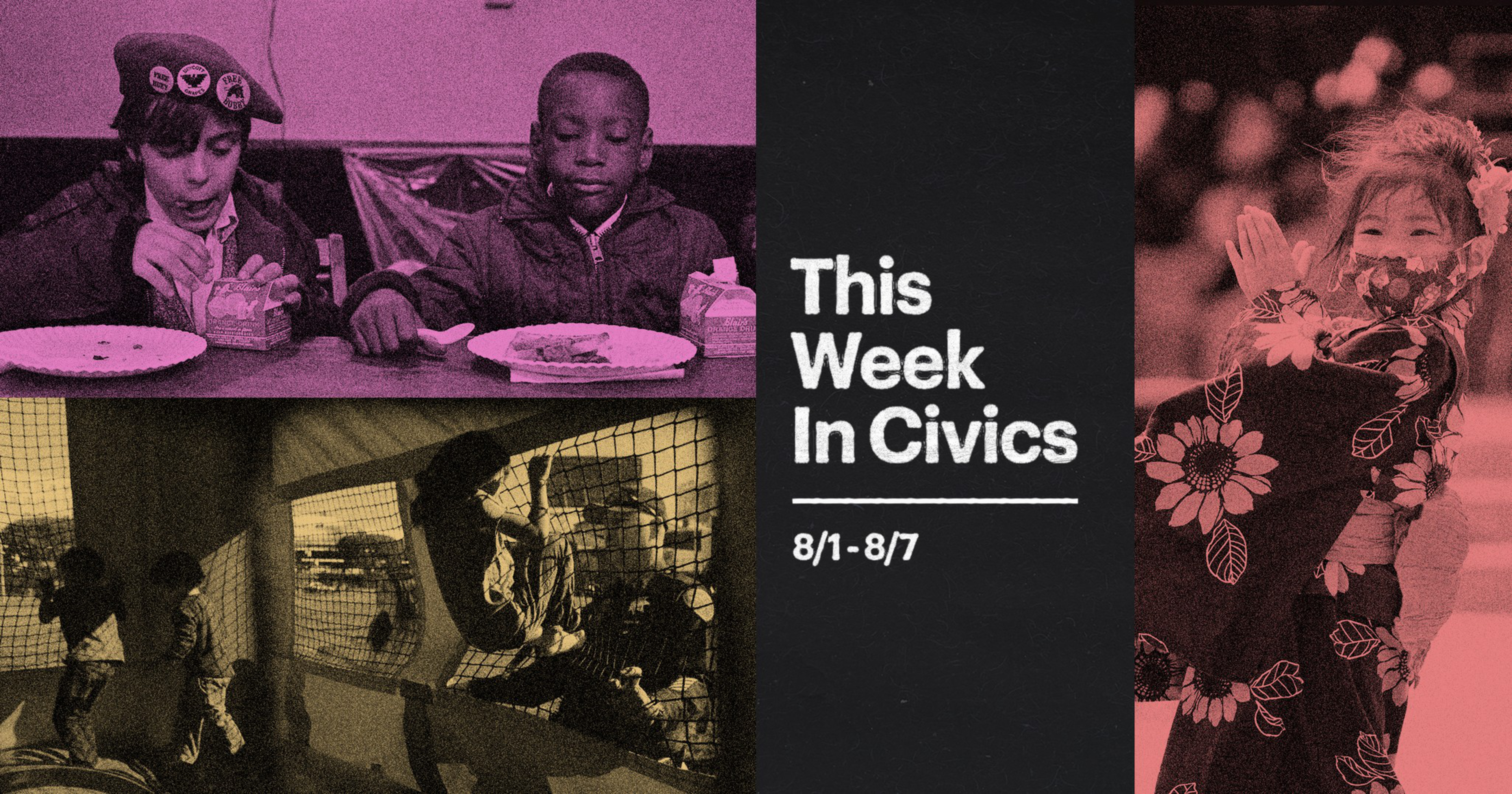 Two children eat meals at a table, kids climb a netted play structure, and a child in a floral outfit and mask claps, with the text "This Week In Civics 8/1-8/7" in the center.