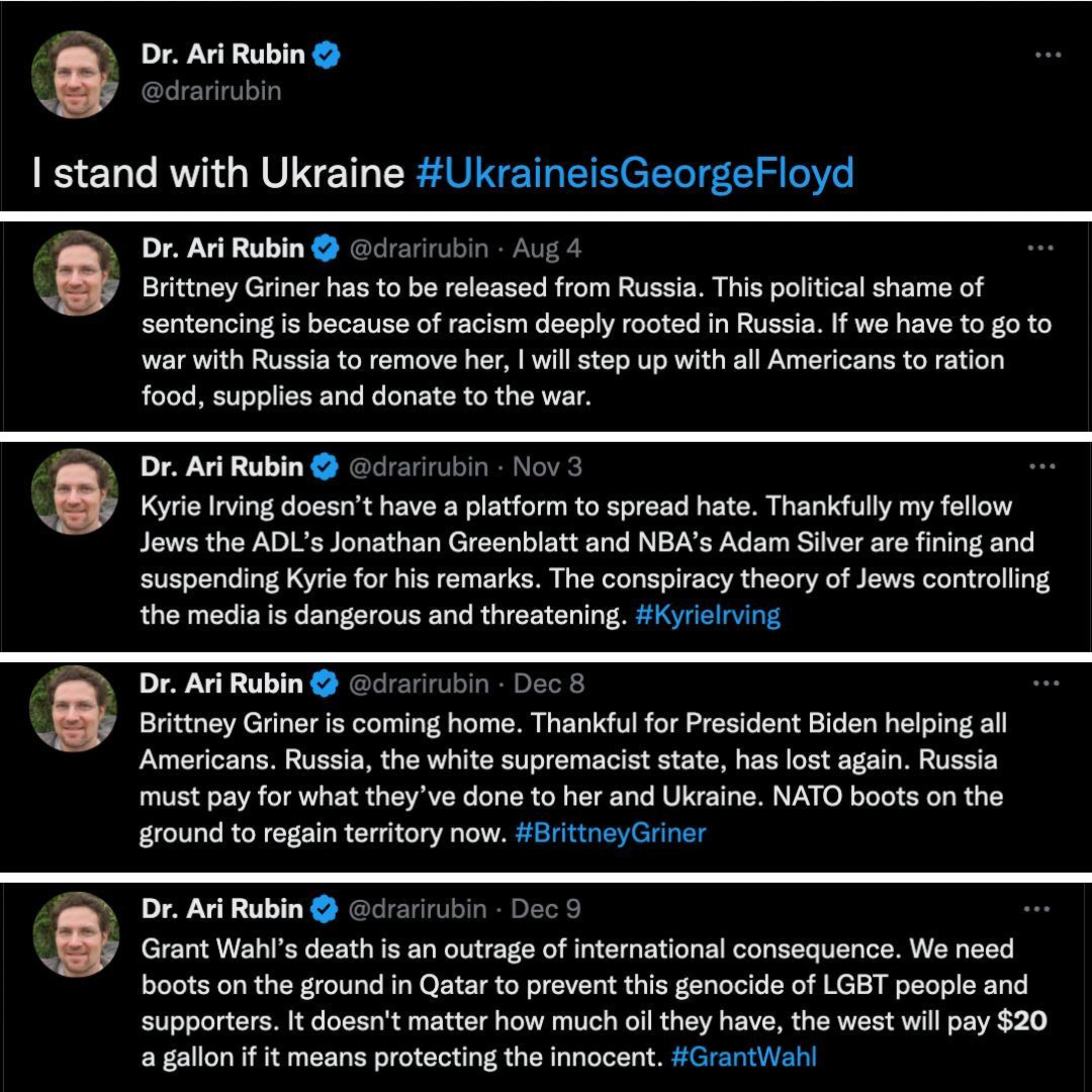 Dr. Ari Rubin tweets support for Ukraine, condemns Russia's racism, criticizes Kyrie Irving, celebrates Brittney Griner's release, and calls for action on Grant Wahl's death.