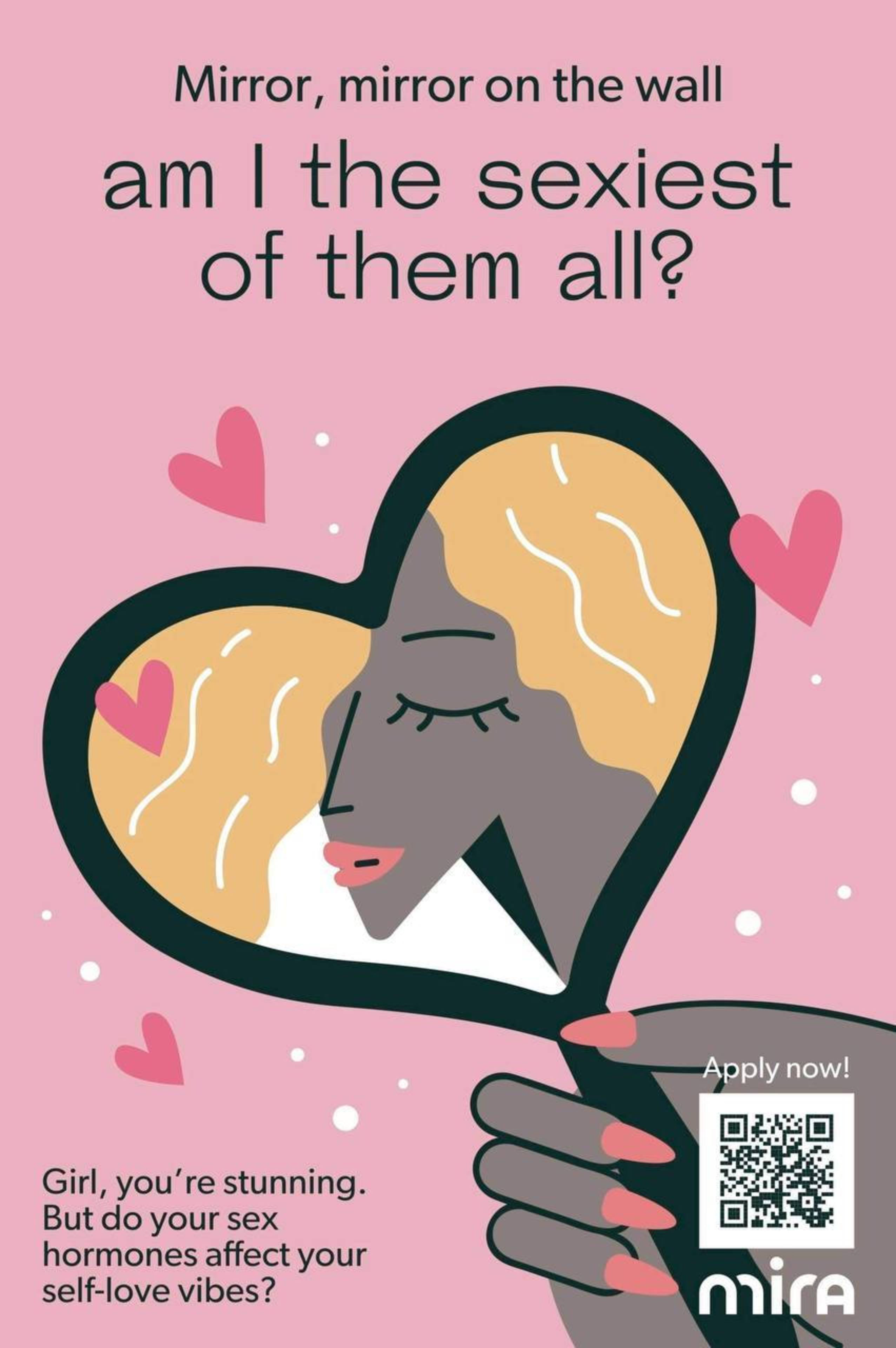 The image shows a stylized woman looking into a heart-shaped mirror. Text on a pink background reads, &quot;Am I the sexiest of them all?&quot; with hearts and a QR code.