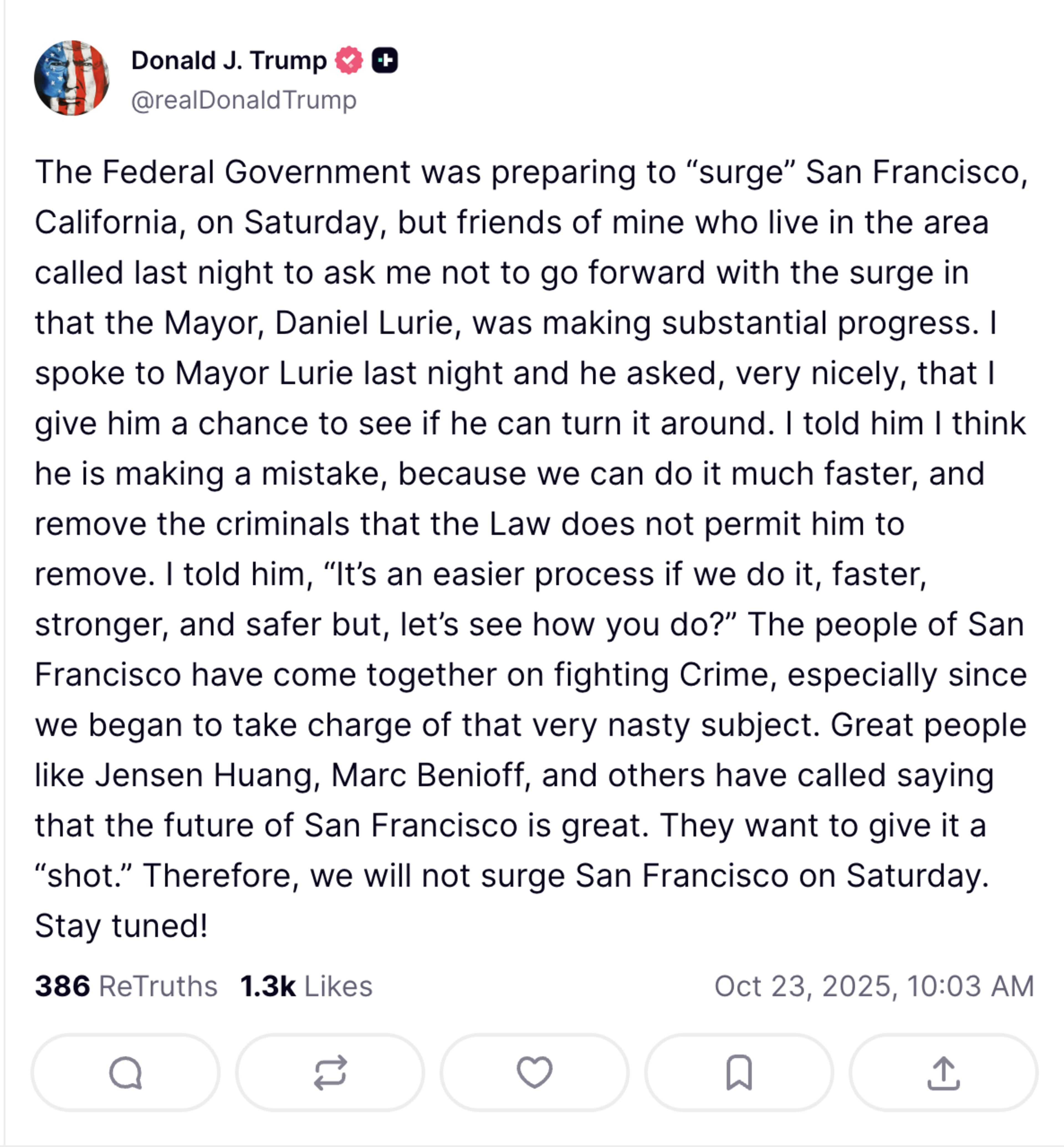 Donald J. Trump says the Federal Government planned a San Francisco surge but paused after Mayor Lurie requested a chance to improve crime control first.