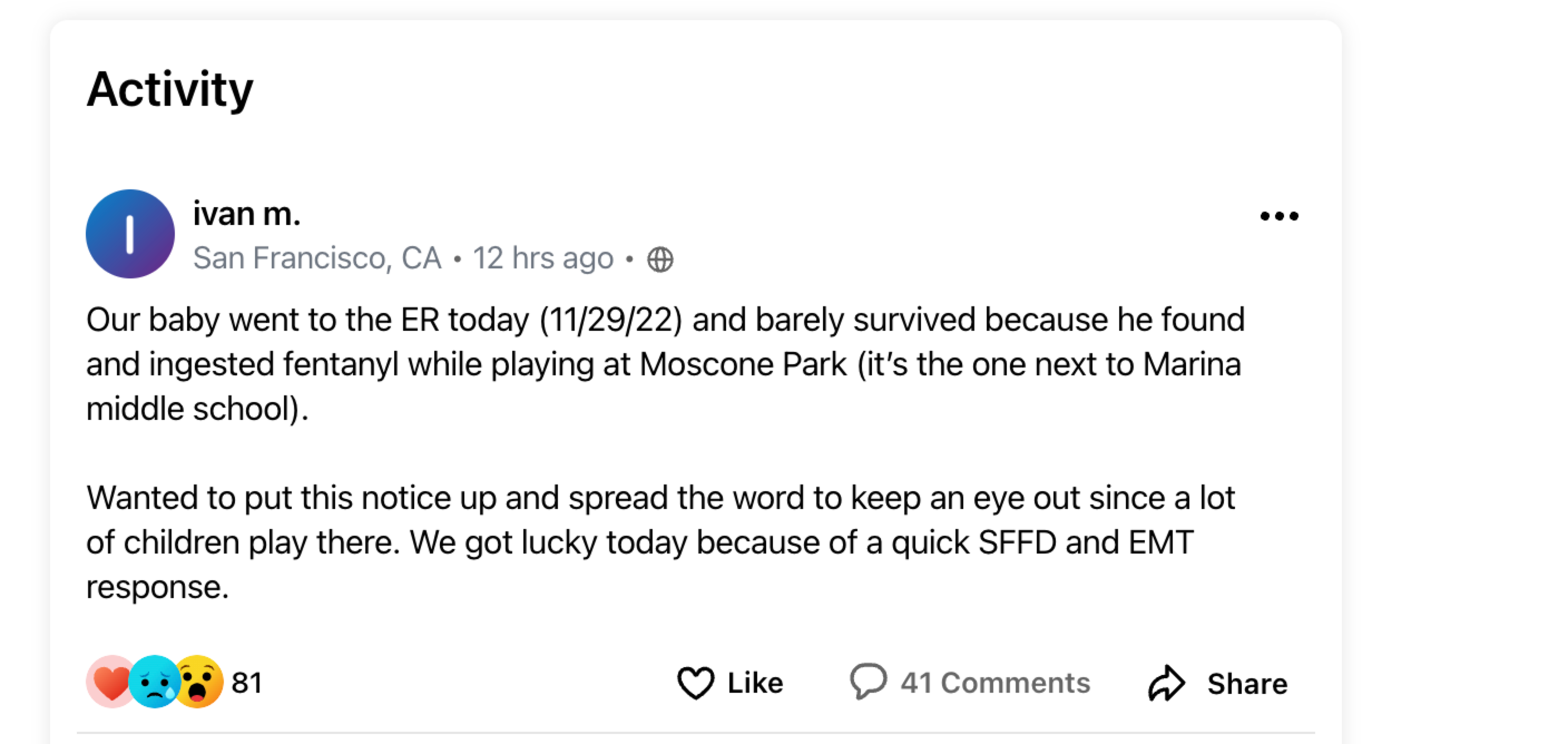 Ivan M. from San Francisco shares that their baby barely survived after ingesting fentanyl at Moscone Park, urging others to watch children closely.