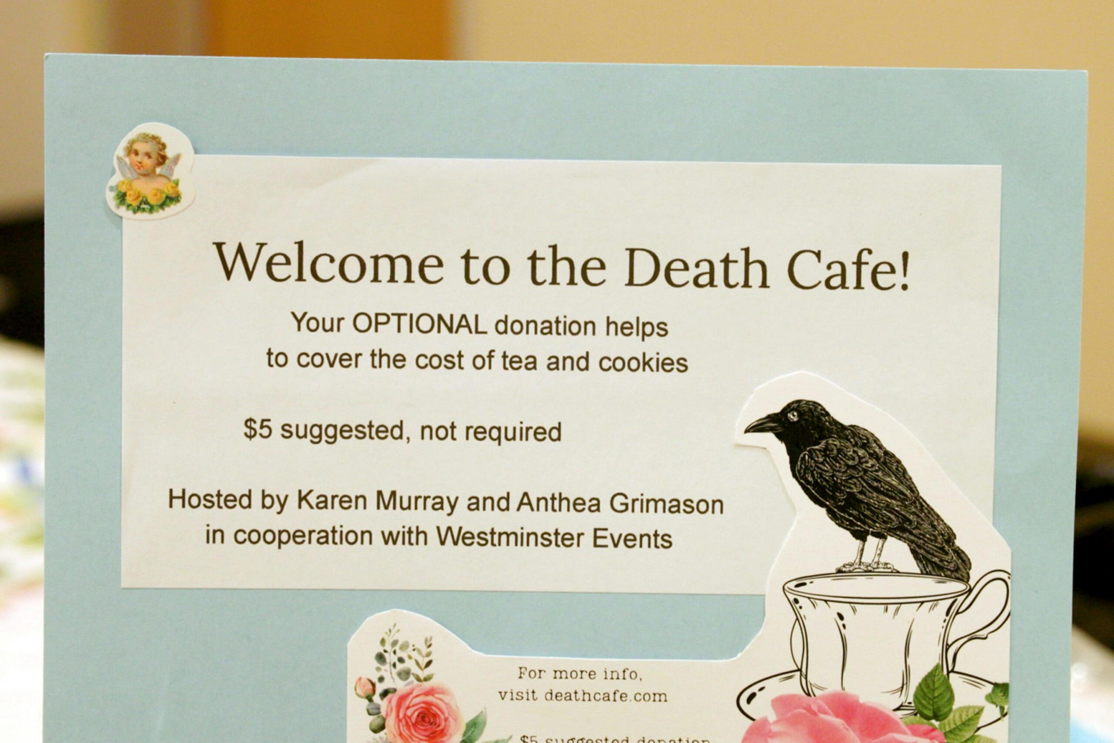 Welcome to the Death Cafe invites optional $5 donation for tea and cookies, hosted by Karen Murray and Anthea Grimason with Westminster Events.