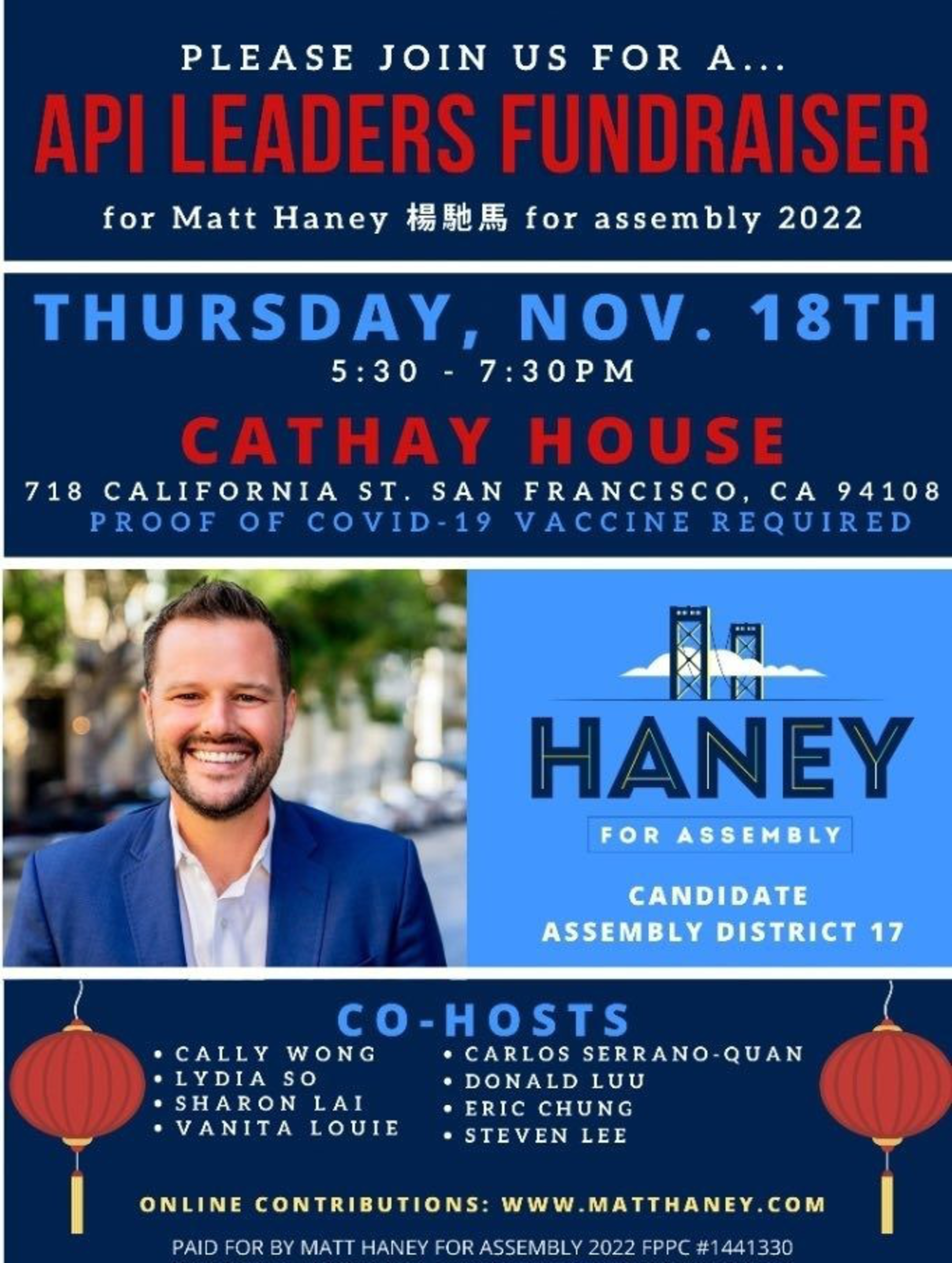 API Leaders Fundraiser for Matt Haney, Nov. 18, 5:30-7:30 PM at Cathay House, San Francisco. Proof of COVID-19 vaccine required; co-hosts and website included.
