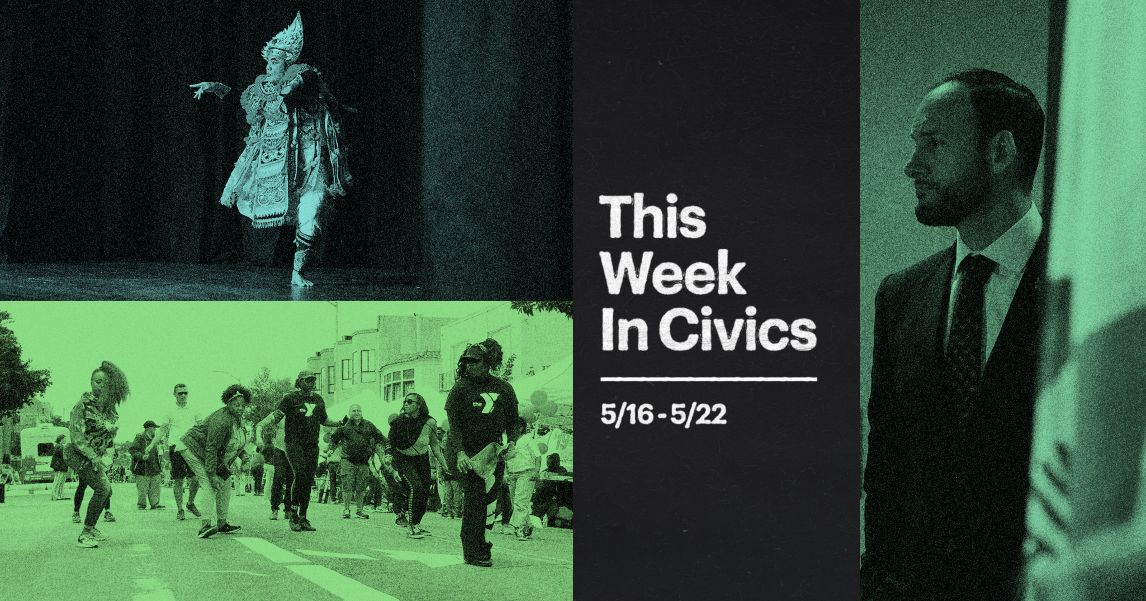 A traditional dancer on stage, a group dancing outdoors, and a man in a suit looking sideways with text reading "This Week In Civics 5/16-5/22."